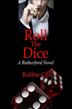 Roll the Dice - Book #2 of the Rutherford