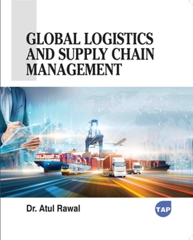 Paperback Global Logistics and Supply Chain Management Book