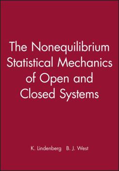 Hardcover The Nonequilibrium Statistical Mechanics of Open and Closed Systems Book