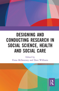 Paperback Designing and Conducting Research in Social Science, Health and Social Care Book