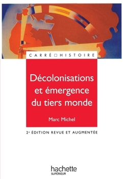 Paperback Décolonisations et émergence du tiers monde [French] Book
