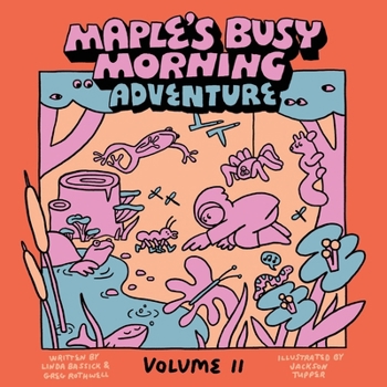 Paperback Maple's Busy Morning Adventure: Volume II Book