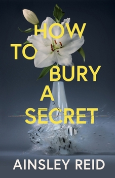 Paperback How to Bury a Secret Book
