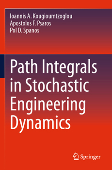 Paperback Path Integrals in Stochastic Engineering Dynamics Book