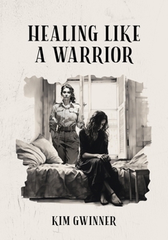 Paperback Healing Like A Warrior Book