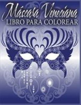 Mascara Veneciana Libro Para Colorear