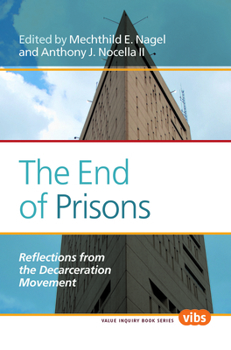 Paperback The End of Prisons: Reflections from the Decarceration Movement Book
