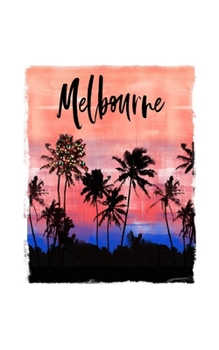 Paperback Melbourne: Australian Holiday Christmas Notebook With Lined Wide Ruled Paper For Taking Notes. Stylish Tropical Travel Journal Di Book