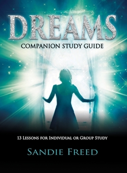 Paperback Dream Companion Study Guide: 13 Lessons for Individual or Group Study Book
