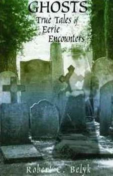 Paperback Ghosts: True Tales of Eerie Encounters Book