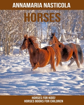 Horses for Kids! Horses Books for Children