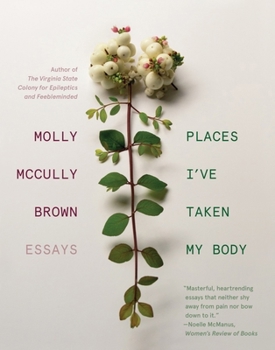 Paperback Places I've Taken My Body: Essays Book