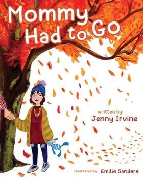 Paperback Mommy Had To Go Book