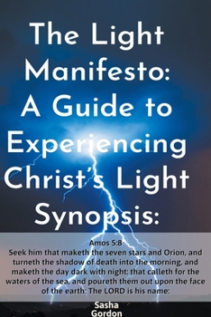 Paperback The Light Manifesto: A Guide to Experiencing Christ's Light Book