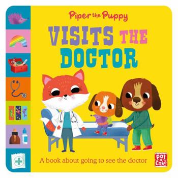 Paperback Piper the Puppy Visits the Doctor (First Experiences) Book