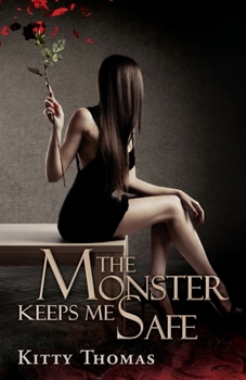 Paperback The Monster Keeps Me Safe Book