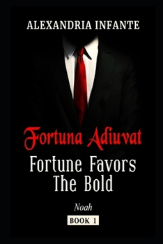 Paperback Fortis Fortuna Adiuvat: Fortune Favors the Bold... Book