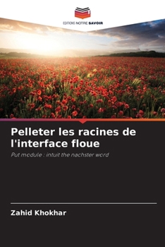 Paperback Pelleter les racines de l'interface floue [French] Book