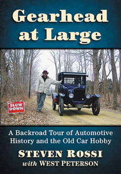 Paperback Gearhead at Large: A Backroad Tour of Automotive History and the Old Car Hobby Book