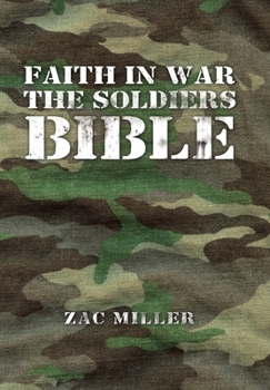 Hardcover Faith in War the Soldiers Bible Book
