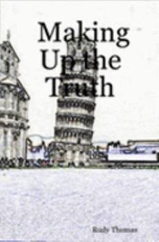 Paperback Making Up the Truth Book