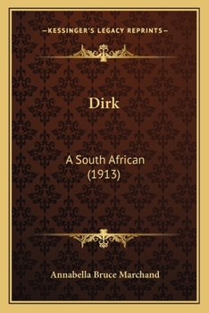 Paperback Dirk: A South African (1913) Book