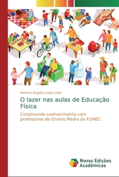 Paperback O lazer nas aulas de Educação Física [Portuguese] Book