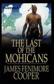 Paperback The Last of the Mohicans Illustrated Book