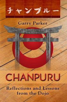 Paperback Chanpuru: Reflections and Lessons from the Dojo Book