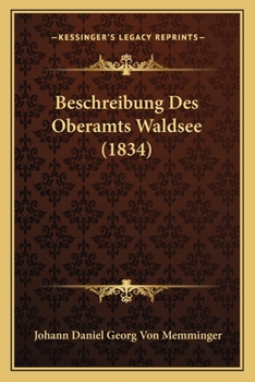 Paperback Beschreibung Des Oberamts Waldsee (1834) [German] Book
