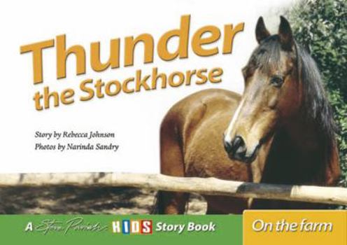 Thunder the Stockhorse - Book  of the Steve Parish Kids Story Books