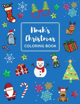 Paperback Noah's Christmas Coloring Book: A big Christmas Coloring Book for Kids ages 4-8 Book