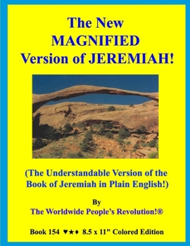 Paperback The New MAGNIFIED Version of JEREMIAH!: (The Understandable Version of the Book of Jeremiah in Plain English!) Book