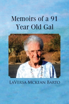 Paperback Memoirs of a 91 Year Old Gal Book