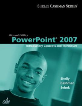 Paperback Microsoft PowerPoint 2007: Introductory Concepts and Techniques Book