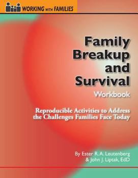 Spiral-bound Family Breakup and Survival Workbook: Reproducible Activities to Address the Challenges Families Face Today Book