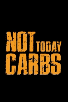 Paperback Not today carbs: 6x9 Low Carb - dotgrid - dot grid paper - notebook - notes Book