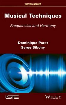 Hardcover Musical Techniques: Frequencies and Harmony Book