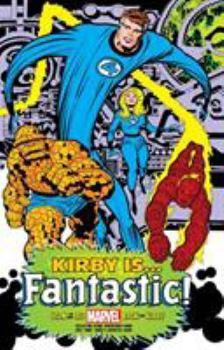 Kirby Is... Fantastic! - Book  of the Fantastic Four (1961)