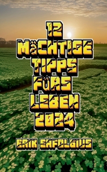 Paperback 12 Mächtige Tipps fürs Leben 2024 [German] Book