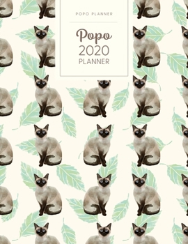 Popo 2020 Planner: Monthly Weekly Daily - Dated With Todo Notes - Siamese