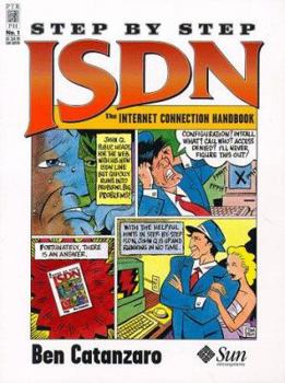 Paperback Step-By-Step Isdn: The Internet Connection Handbook Book