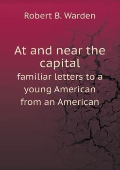 Paperback At and near the capital familiar letters to a young American from an American Book