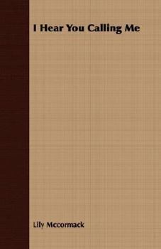 Paperback I Hear You Calling Me Book