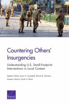 Paperback Countering Others' Insurgencies: Understanding U.S. Small-Footprint Interventions in Local Context Book