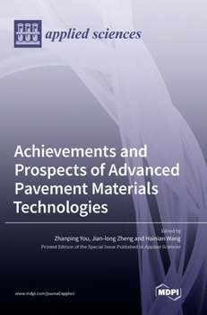 Hardcover Achievements and Prospects of Advanced Pavement Materials Technologies Book