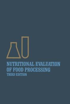 Paperback Nutritional Evaluation of Food Processing Book
