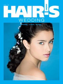 Hardcover Hair's How, vol. 10: Wedding - Hairstyling Book(English, Spanish and French Edition) (English, Spanish, French and German Edition) Book