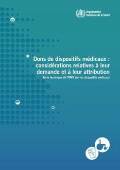 Paperback Dons de Dispositifs Médicaux: Considérations Relatives À Leur Demande Et À Leur Attribution [French] Book