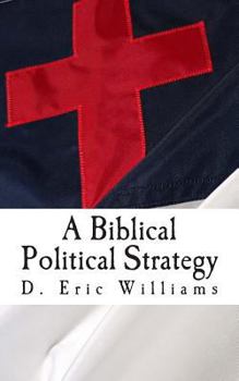 Paperback A Biblical Political Strategy Book